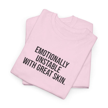 Emotionally Unstable with Great Skin Unisex Cotton Tee - Selfcare on Sundays