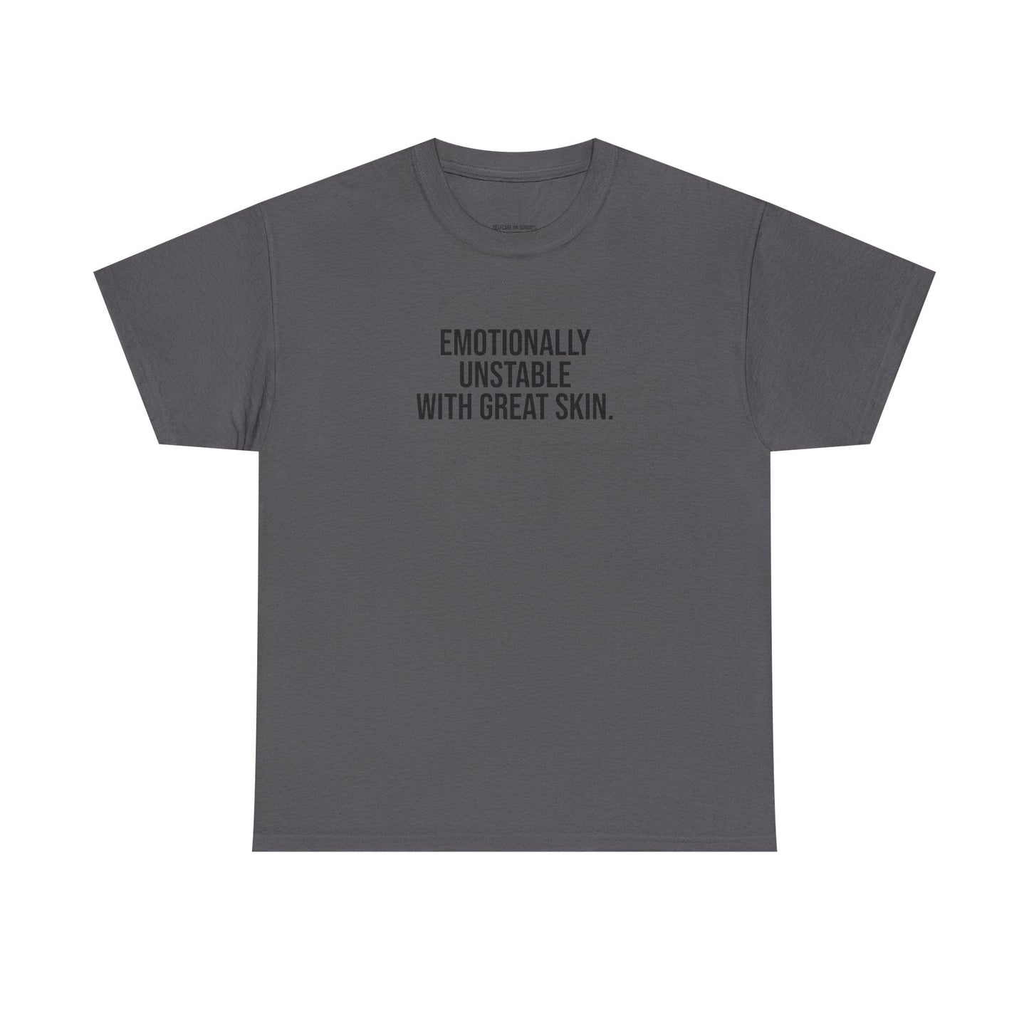 Emotionally Unstable with Great Skin Unisex Cotton Tee - Selfcare on Sundays