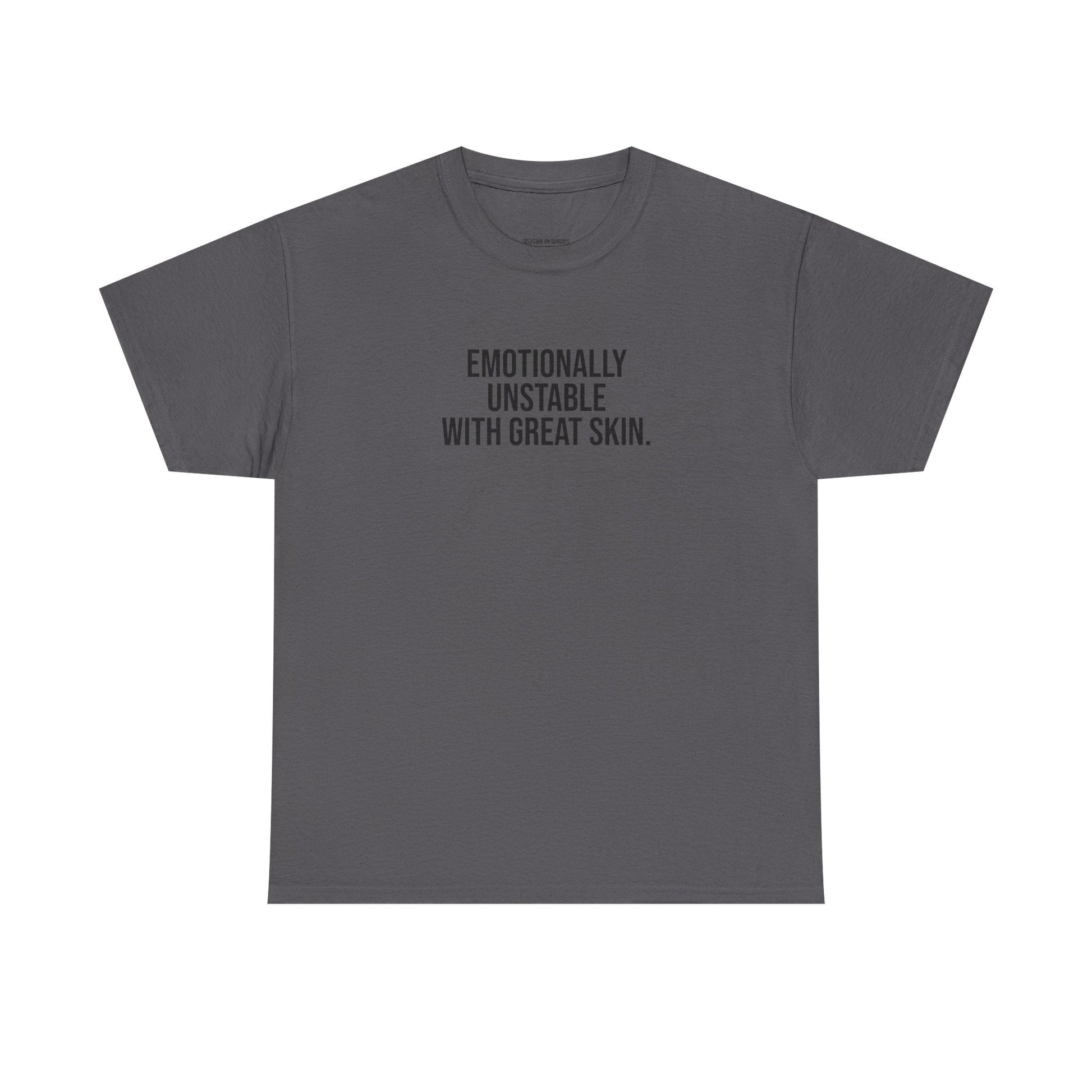 Emotionally Unstable with Great Skin Unisex Cotton Tee - Selfcare on Sundays