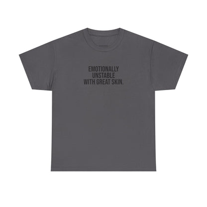 Emotionally Unstable with Great Skin Unisex Cotton Tee - Selfcare on Sundays