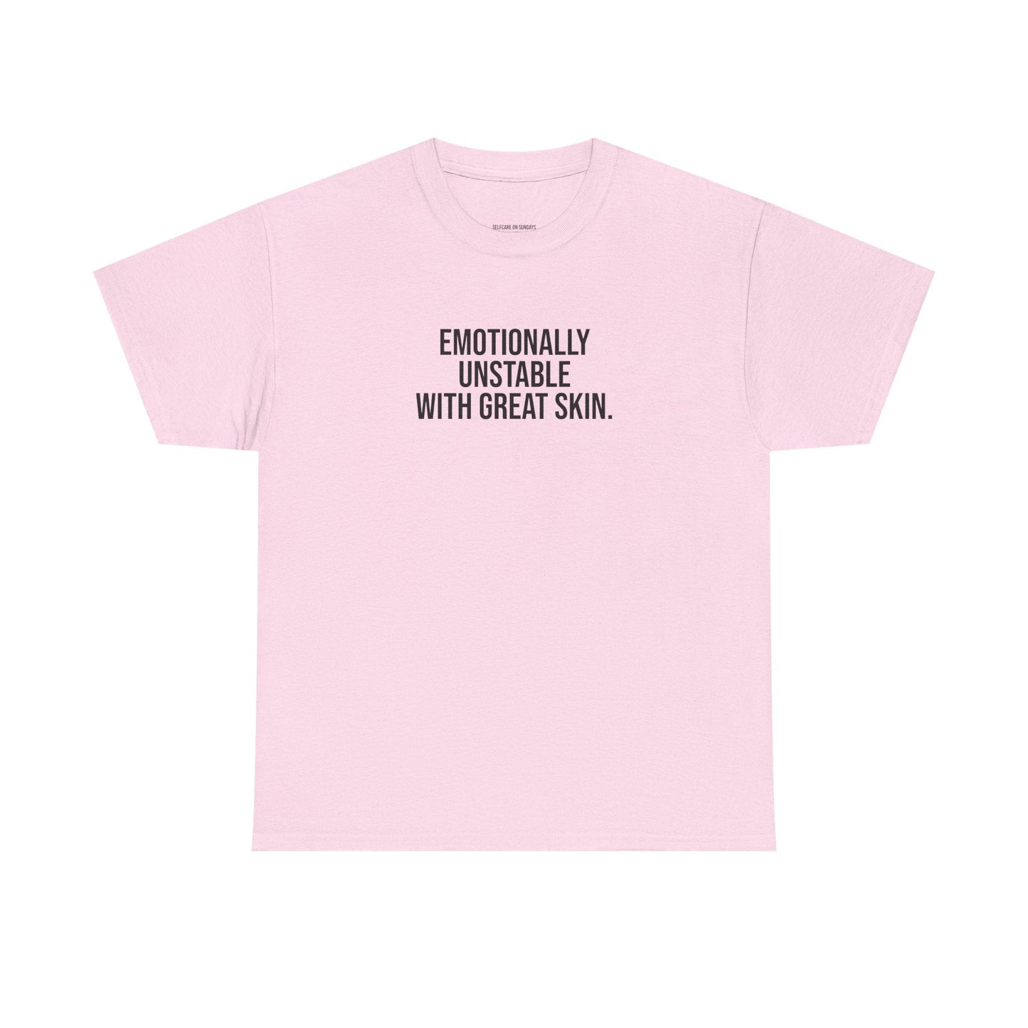Emotionally Unstable with Great Skin Unisex Cotton Tee - Selfcare on Sundays