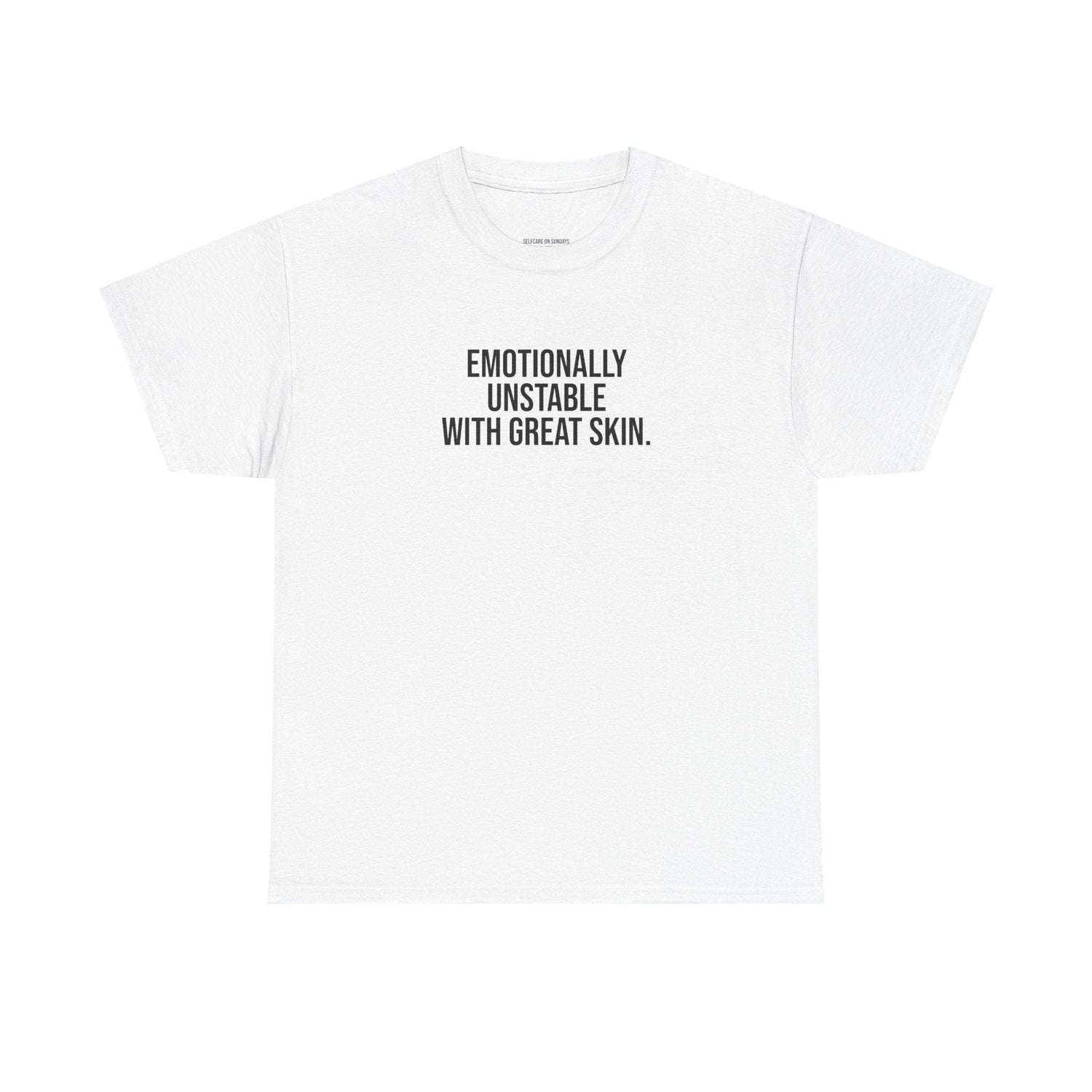 Emotionally Unstable with Great Skin Unisex Cotton Tee - Selfcare on Sundays