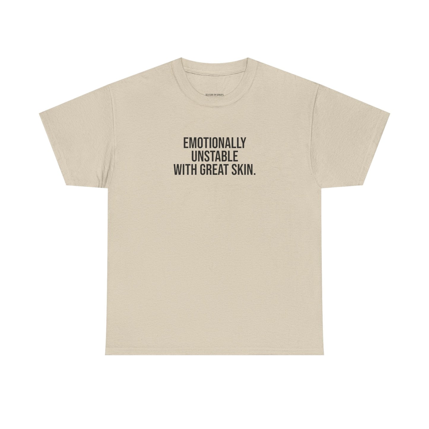 Emotionally Unstable with Great Skin Unisex Cotton Tee - Selfcare on Sundays