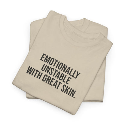 Emotionally Unstable with Great Skin Unisex Cotton Tee - Selfcare on Sundays